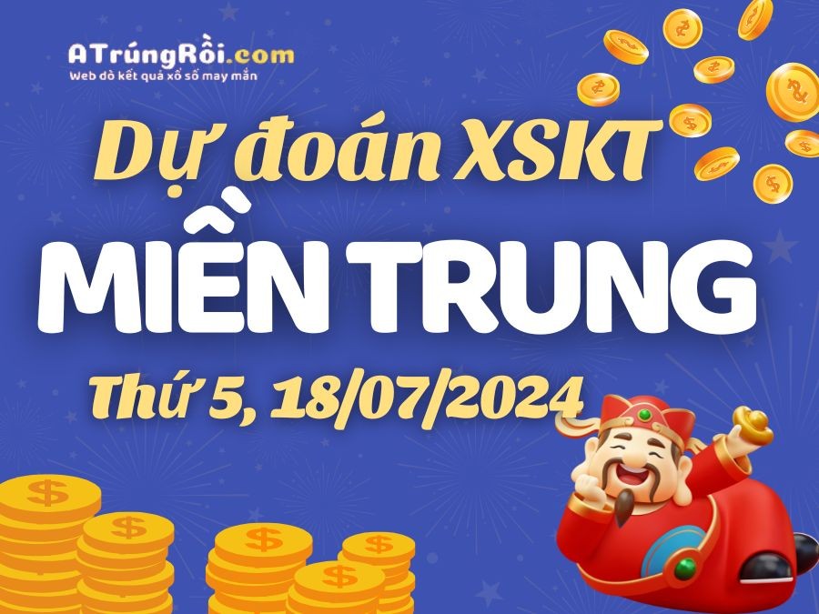 Dự đoán XSMT ngày 18 tháng 7 năm 2024