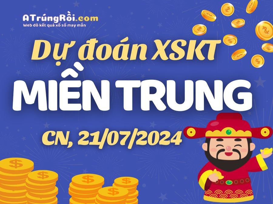 Dự đoán XSMT 21/7/2024