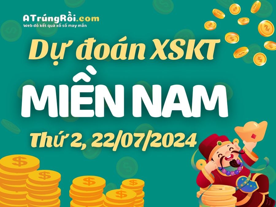 Dự đoán XSMN 22/7/2024