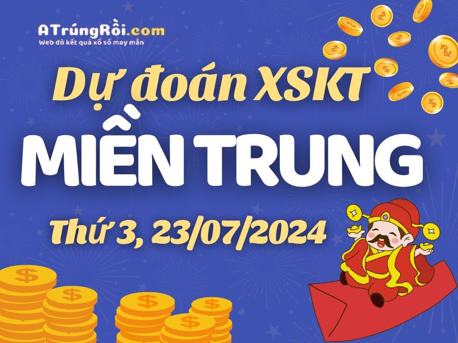 Dự đoán XSMT 23/7/2024