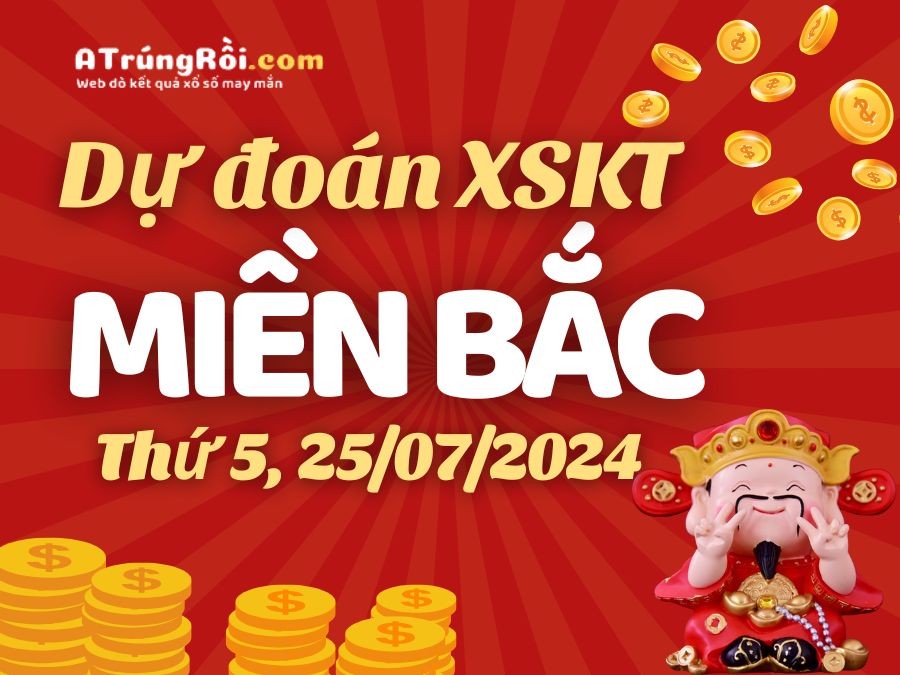 Dự đoán XSMB 25/7/2024