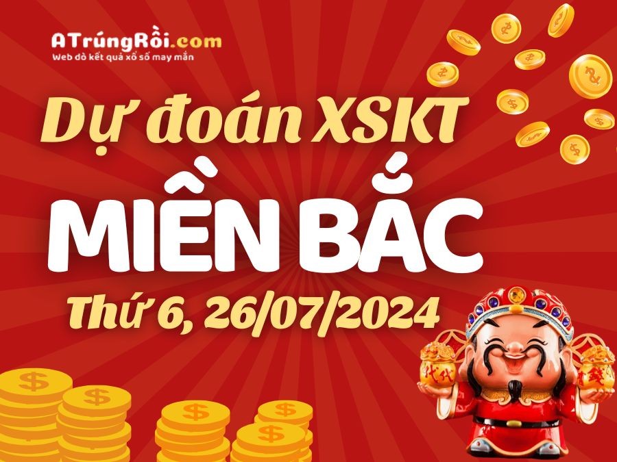 Dự đoán XSMB 26/7/2024