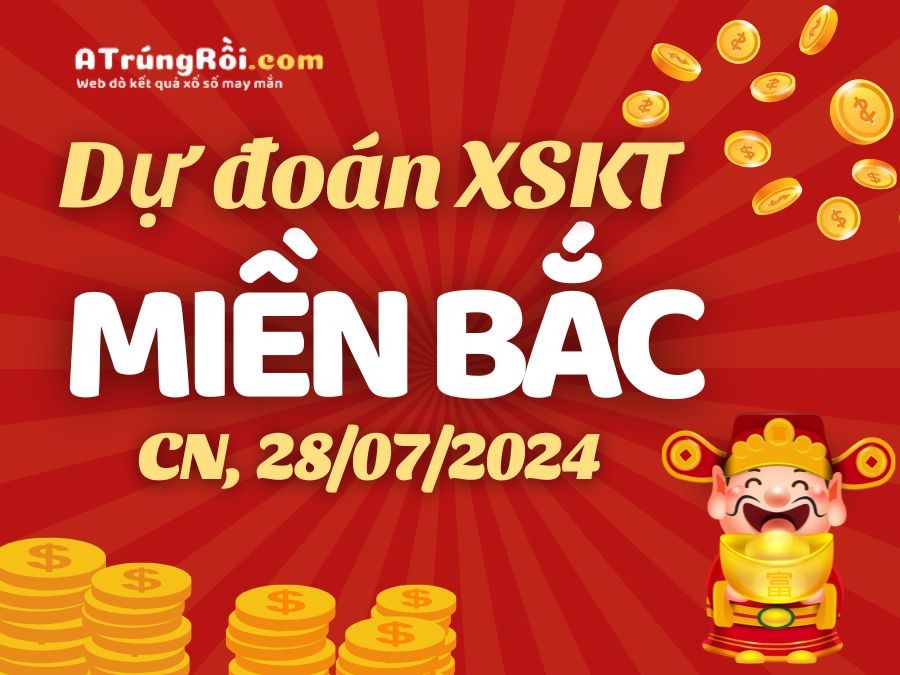 Dự đoán XSMB 28/7/2024