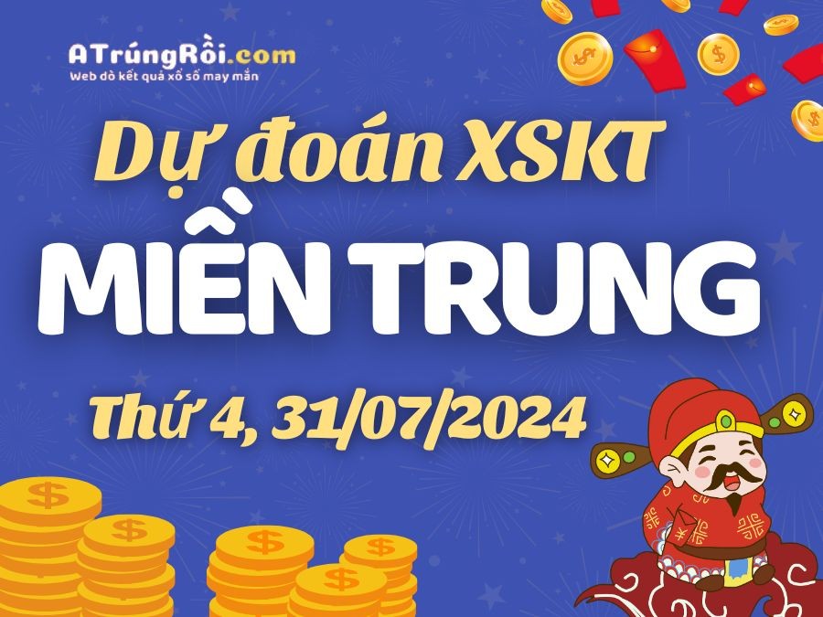 Dự đoán XSMT 31/7/2024