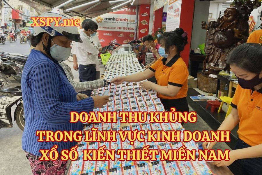 Doanh thu khủng trong lĩnh vực kinh doanh Xổ số kiến thiết miền Nam